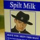 Spilt Milk Runs Wednesday and Thursday Evenings (28th & 29th May)