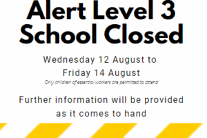 Lockdown Level 3 – Wednesday 12th until Midnight Friday 14th August