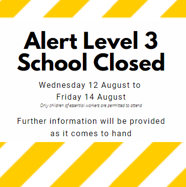 Lockdown Level 3 – Wednesday 12th until Midnight Friday 14th August
