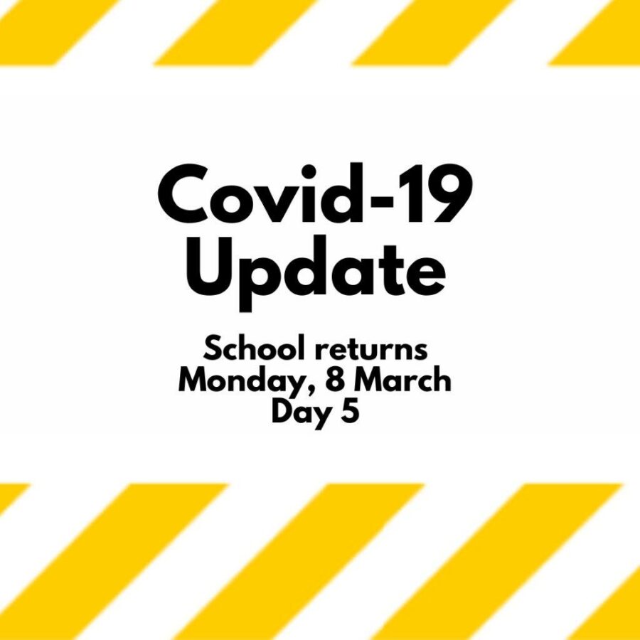 School Returns Monday, 8th March, Day 5